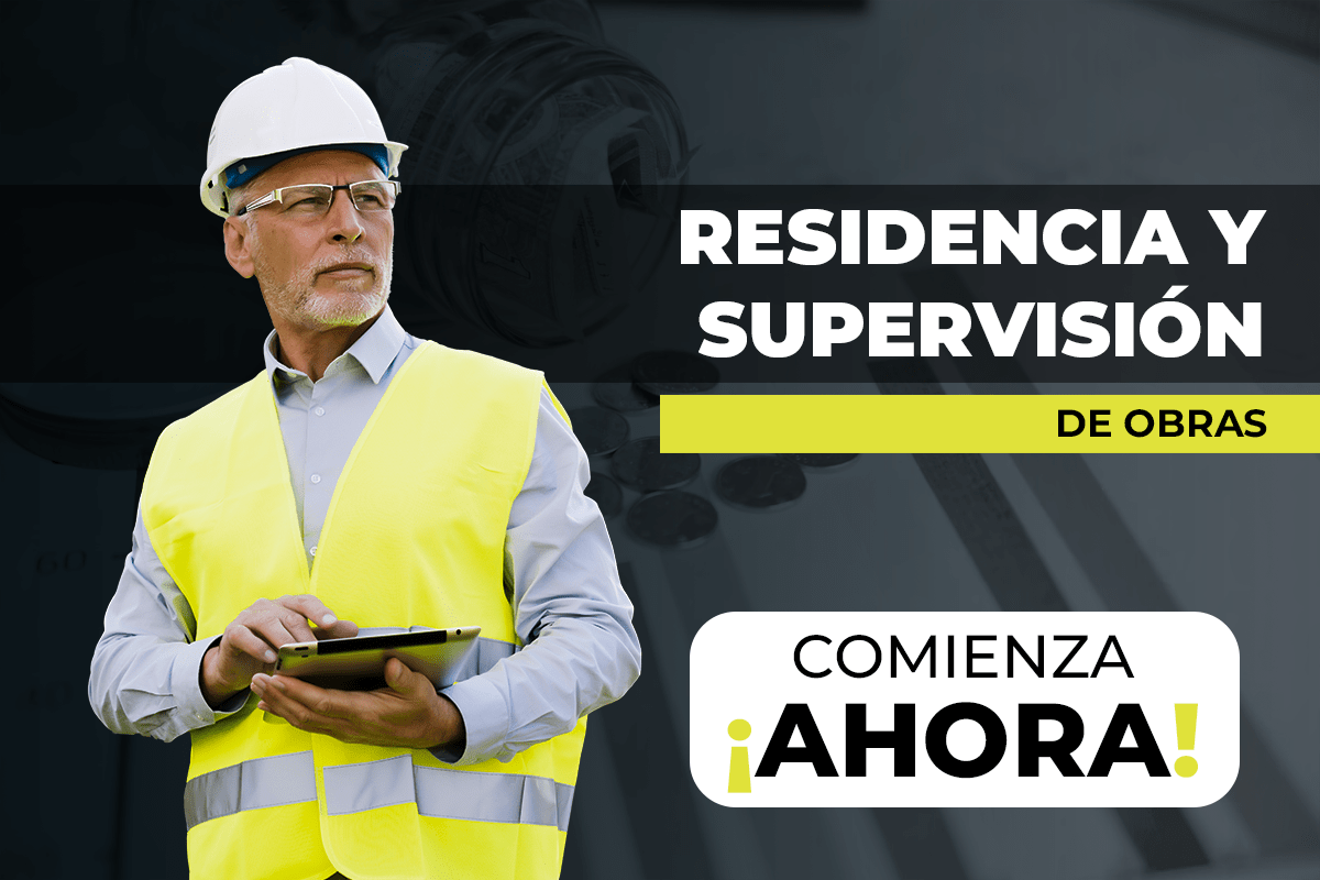 RESIDENCIA Y SUPERVISIÓN DE OBRAS