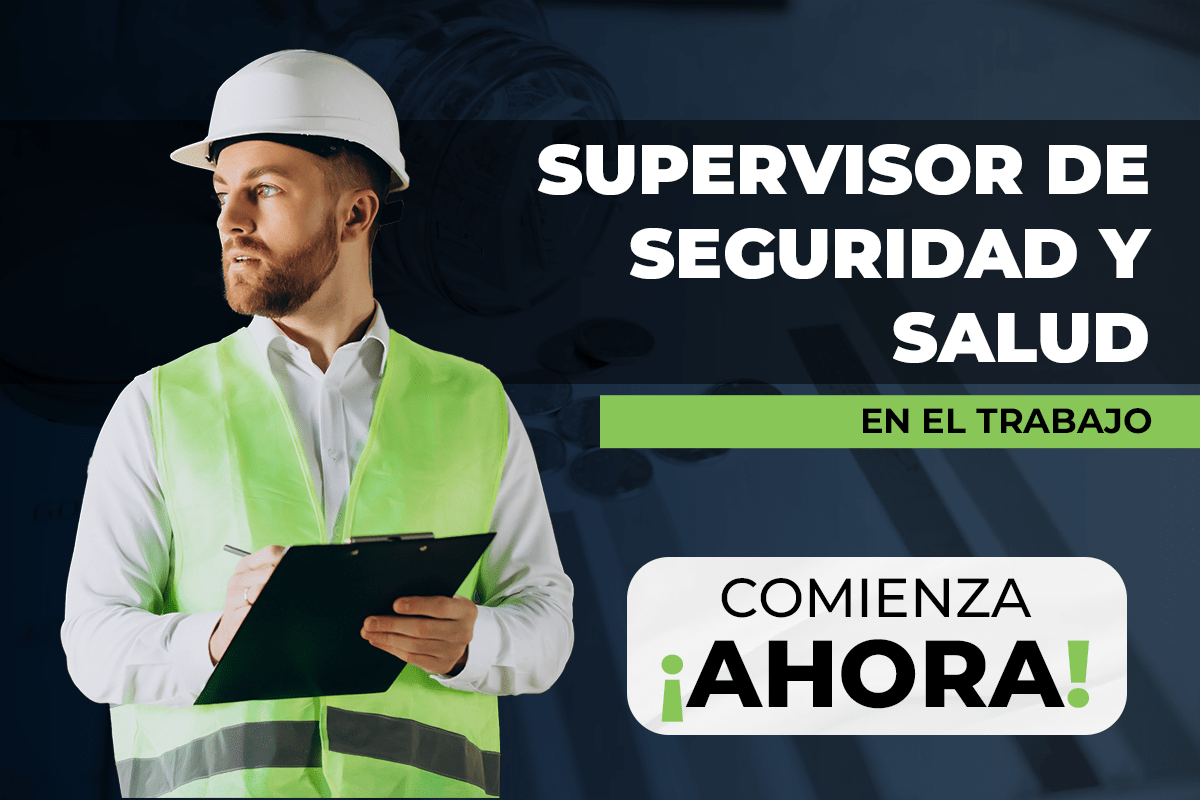 SUPERVISOR DE SEGURIDAD Y SALUD EN EL TRABAJO